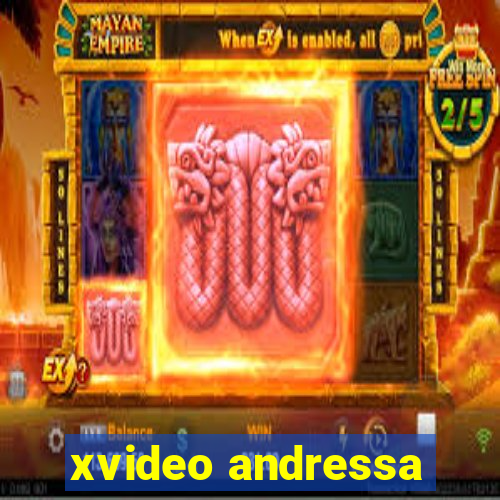 xvideo andressa